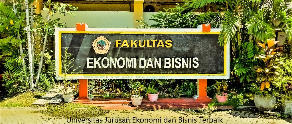9 Daftar Universitas Jurusan Ekonomi dan Bisnis Terbaik di Indonesia Terbaru