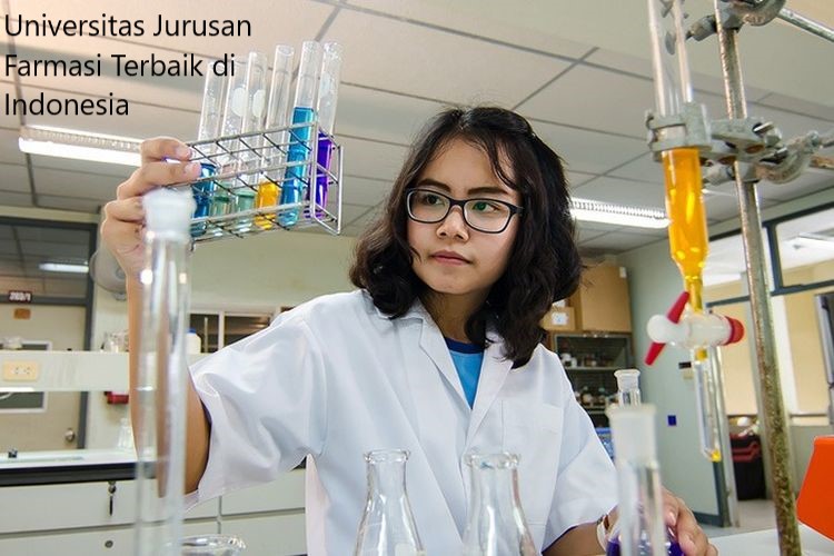 25 Daftar Universitas Jurusan Farmasi Terbaik di Indonesia Terbaru 2023